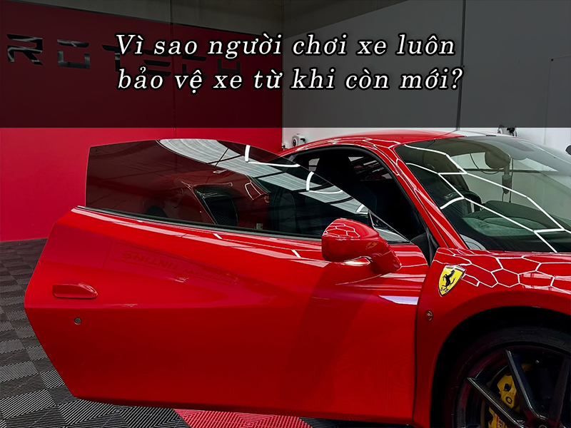 Vì sao người chơi xe luôn bảo vệ xe từ khi còn mới?
